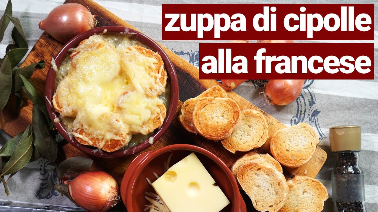 Soupe à l'oignon, ricetta della zuppa di cipolle alla francese