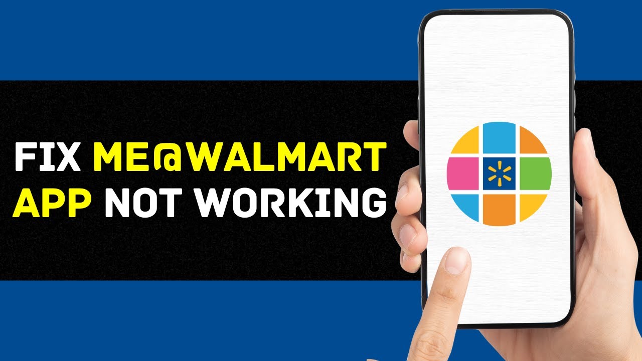 Приложение Me@Walmart не работает: как исправить неработоспособность приложения Me@Walmart
