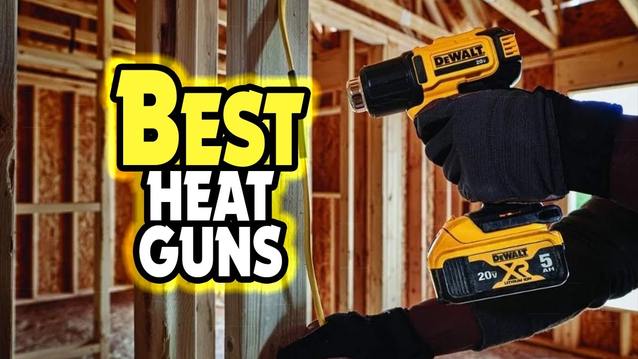 ✅Top 5:💠 Best Heat Guns In 2025 👌 [ Best Cordless Heat Guns ]