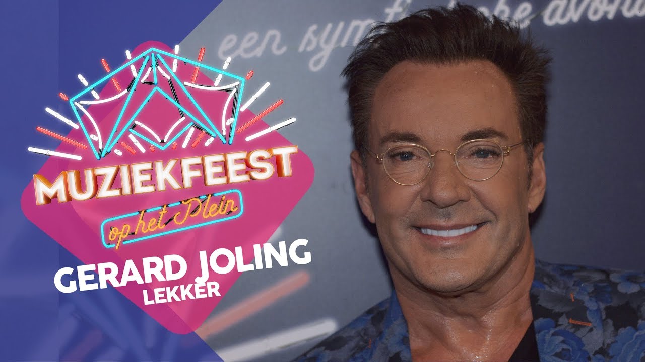 Gerard Joling - Lekker | Sterren Muziekfeest op het Plein 2018