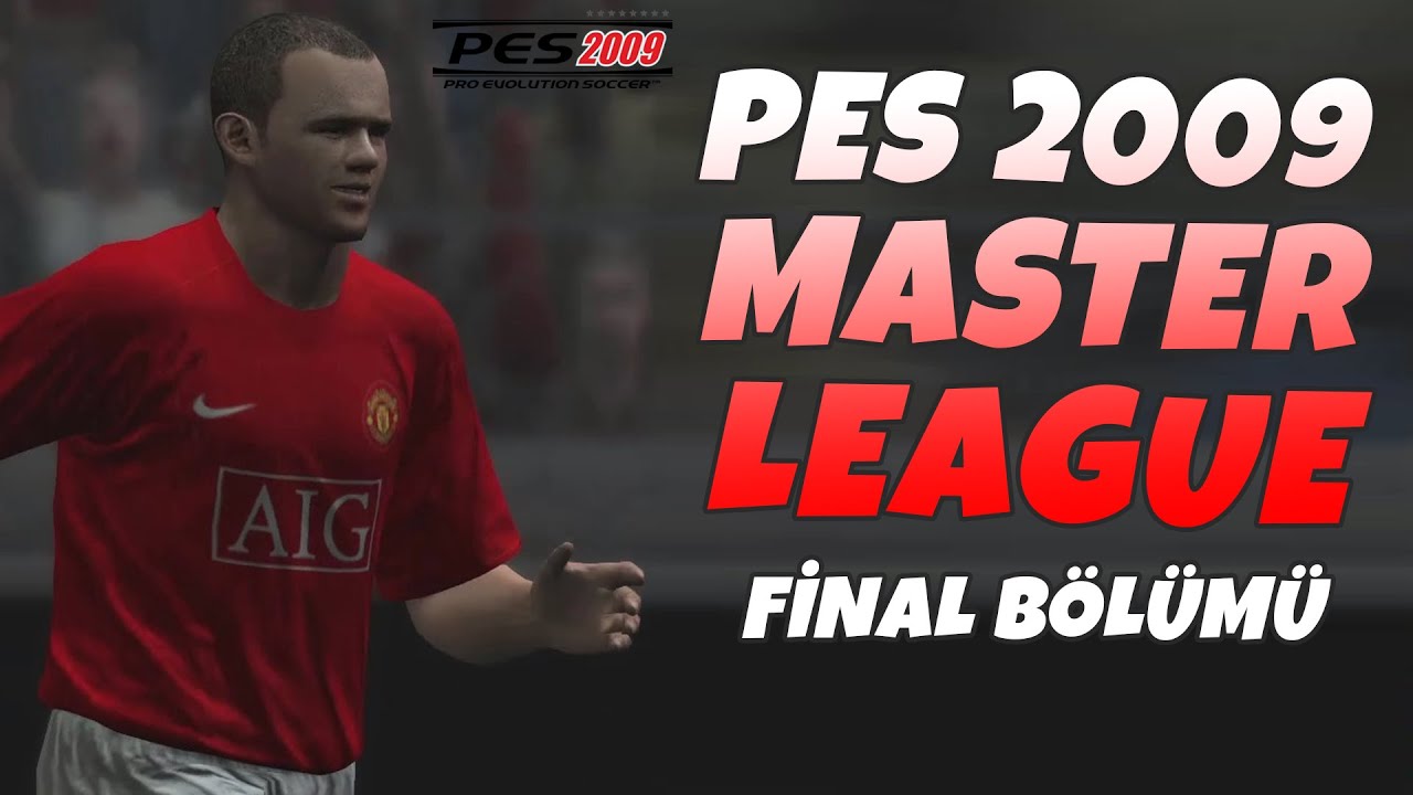 SEZON FİNALİ!!! PES 2009 MASTER LEAGUE 4. BÖLÜM | PES 9 Türkçe Oynanış ( Kariyer Modu )