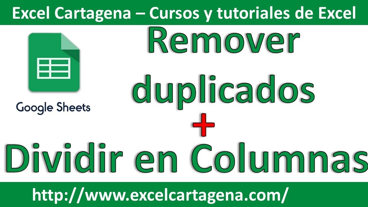 Dividir en Columnas y Remover duplicados - Google Sheets