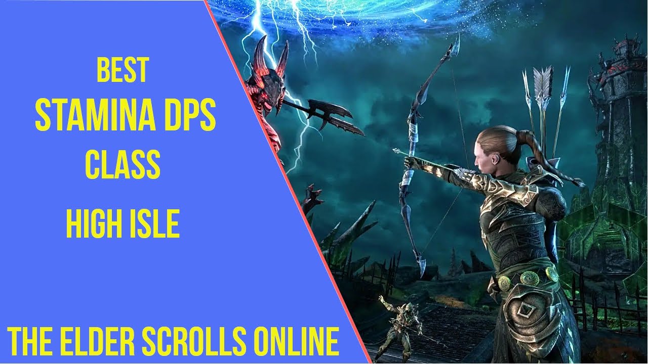 ESO Best Stamina DPS Class High Isle