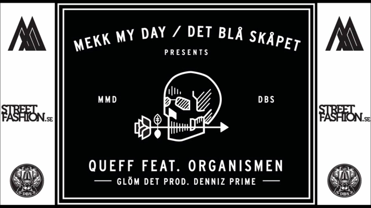 Queff - GL&Ouml;M DET feat. Organismen (Prod. Denniz Prime)