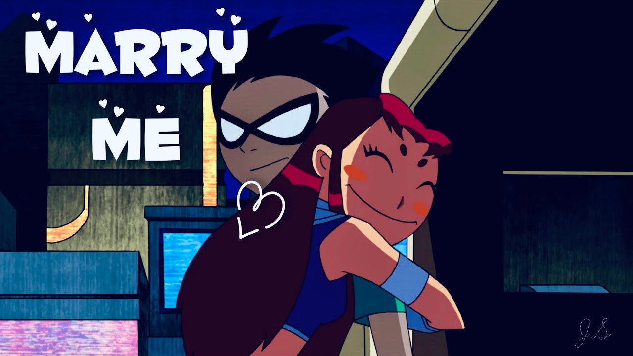 Robin x Starfire || Marry me