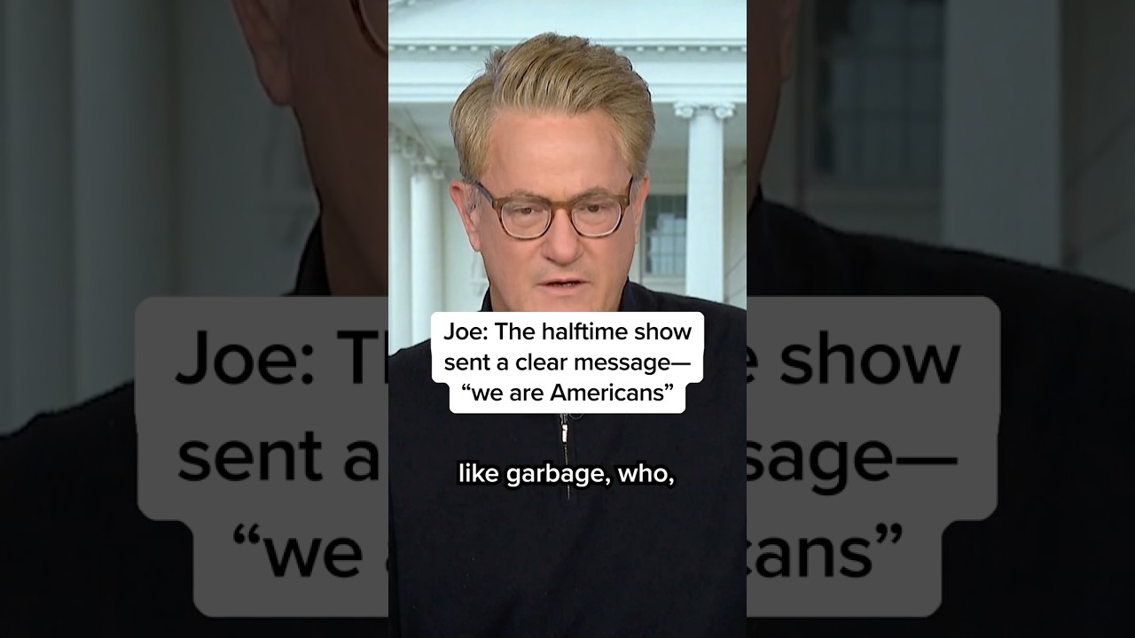 Joe: The halftime show sent a clear message&mdash; 