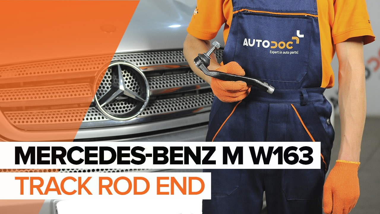 How to change tie rod end / track rod end on MERCEDES-BENZ M W163 TUTORIAL | AUTODOC