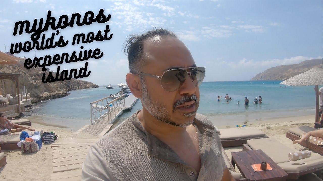 Mykonos, Greece - The World's Most Expensive Island