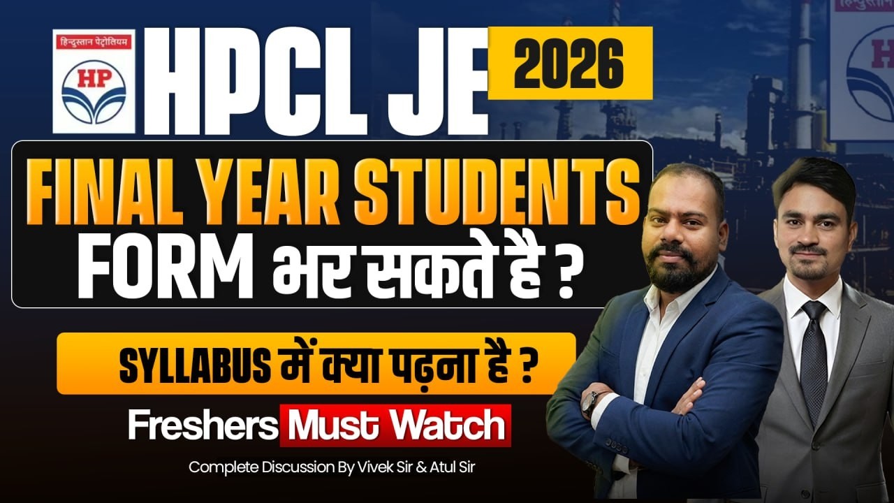 HPCL JE 2026 Notification Update 🔥 Final Year Eligible? | Syllabus, Pattern & Preparation Strategy