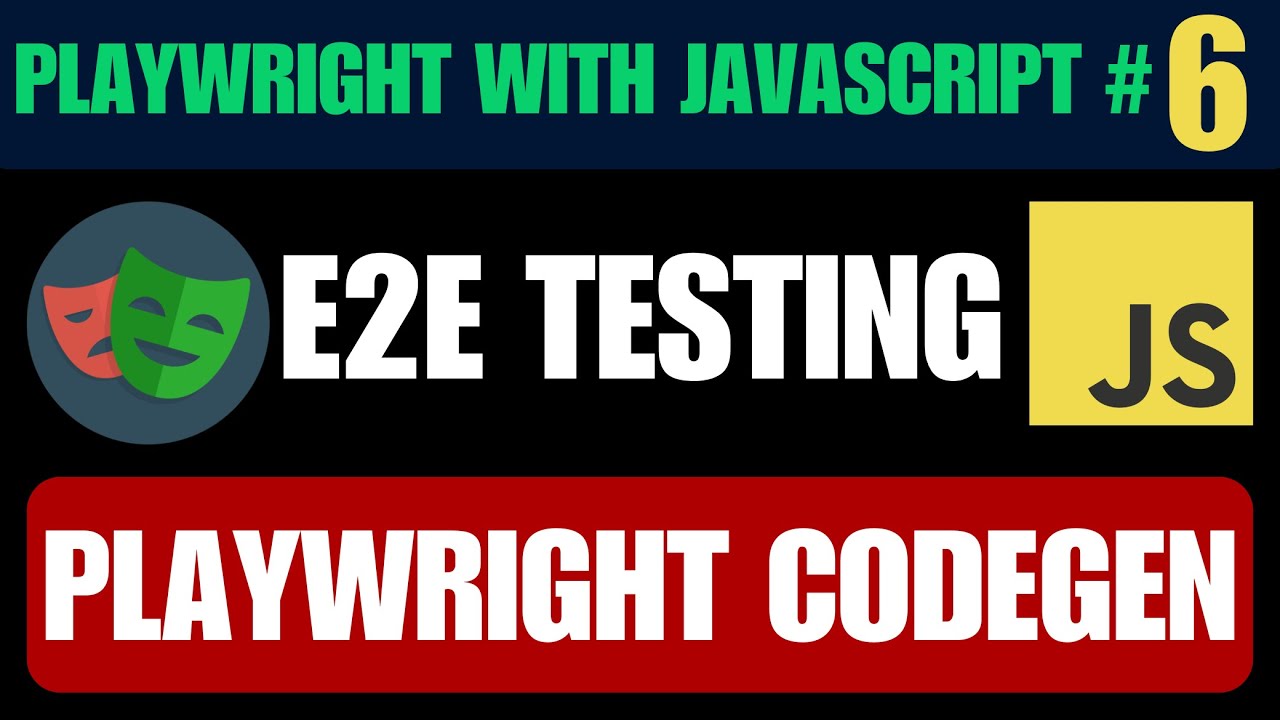 Playwright with Javascript #6 | Effortless Script Generation