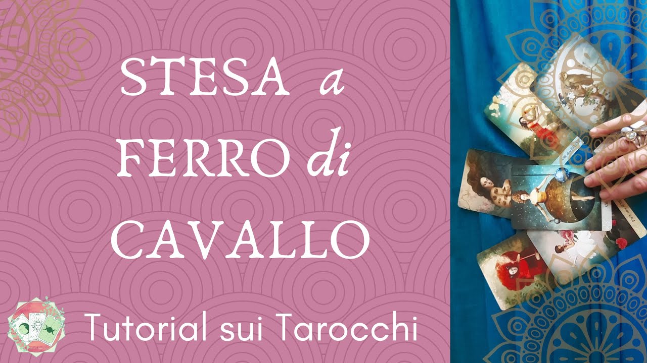 STESA a FERRO di CAVALLO spiegata 🌟 Tutorial sui Tarocchi