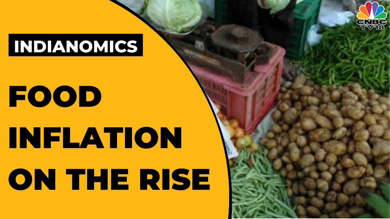 Focus On Inflation: Experts Speak On The State Of Food Inflation In India & More | CNBC-TV18