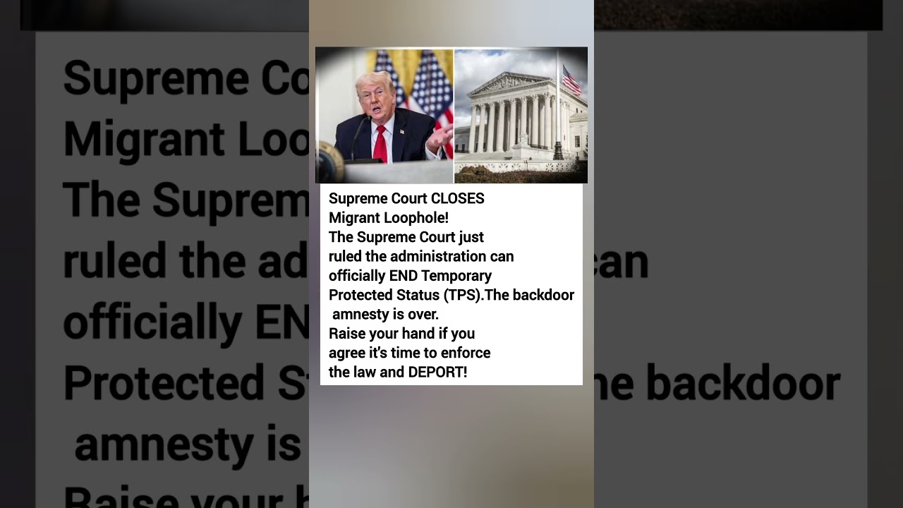 Supreme Court TPS Decision Sparks Nationwide Immigration Debate 🇺🇸⚖️
