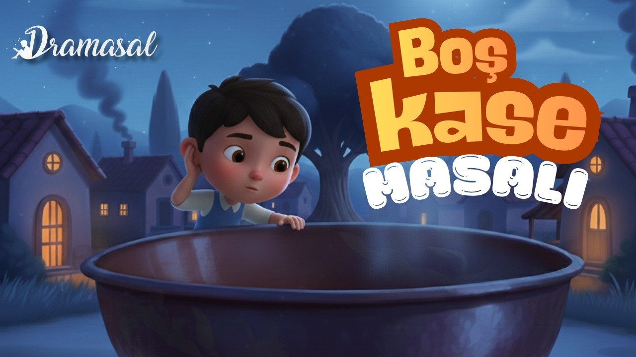 Boş Kase Masalı | Dramasal