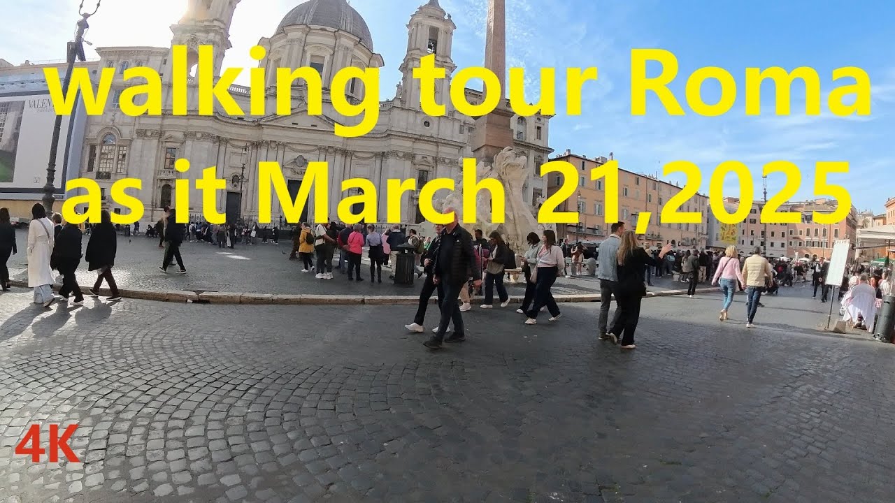 walking tour Roma as it is March 21, 2025