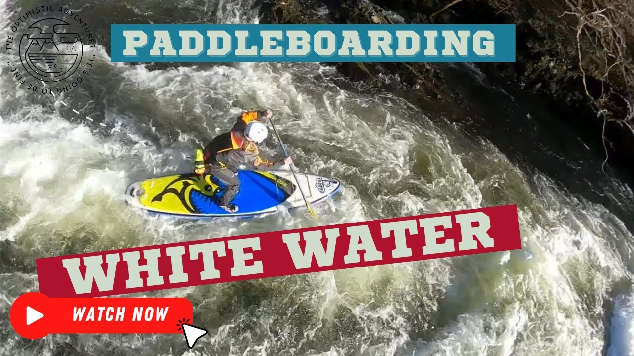 Extreme Paddleboarding on Dart River!