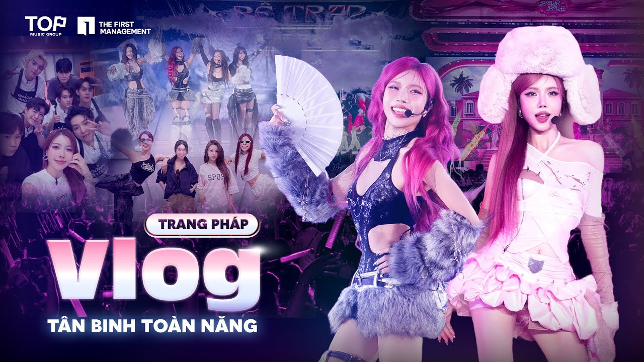 Trang Pháp | Vlog Hậu trường Tân Binh Toàn Năng 2025