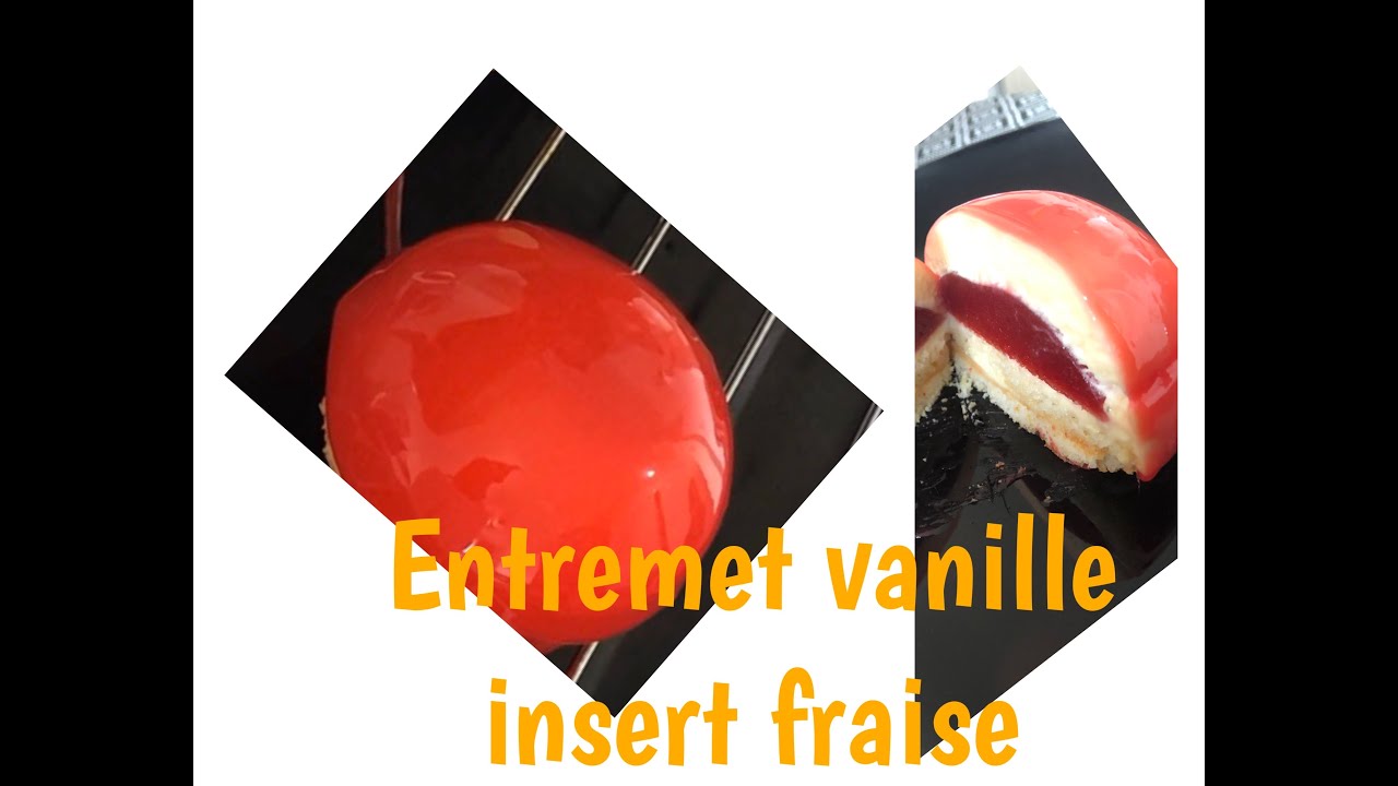 🍓 ENTREMET VANILLE INSERT FRAISE ✨✨