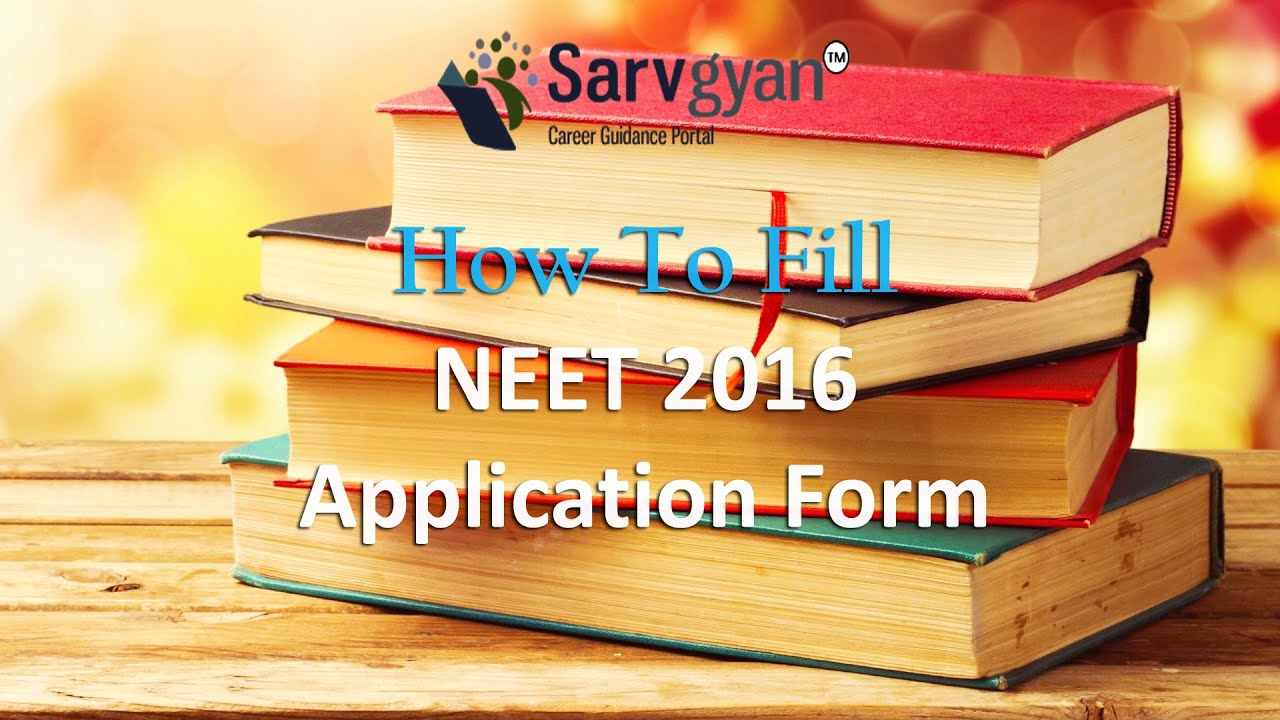 NEET 2016 Phase 2 Application Form | How to Fill Guide