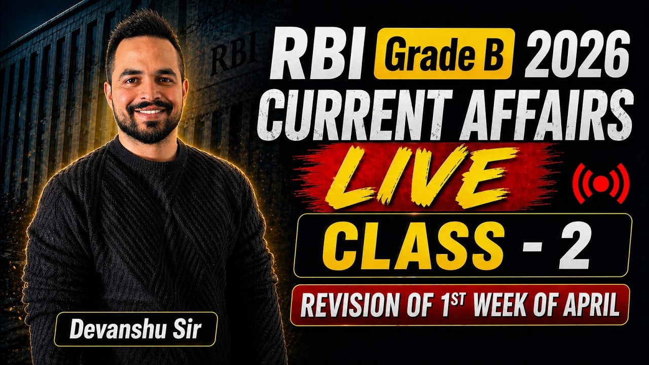RBI Grade B 2026 | Current Affairs Weekly Revision (1&ndash;7 April) | Phase 1 & 2 Complete Coverage