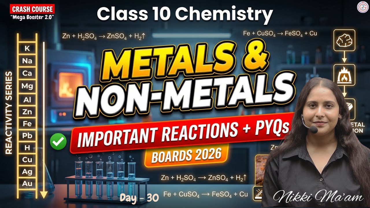Class 10 Chemistry Board 2026 | Metals and Non-Metals All Important Questions and PYQs | Day 30
