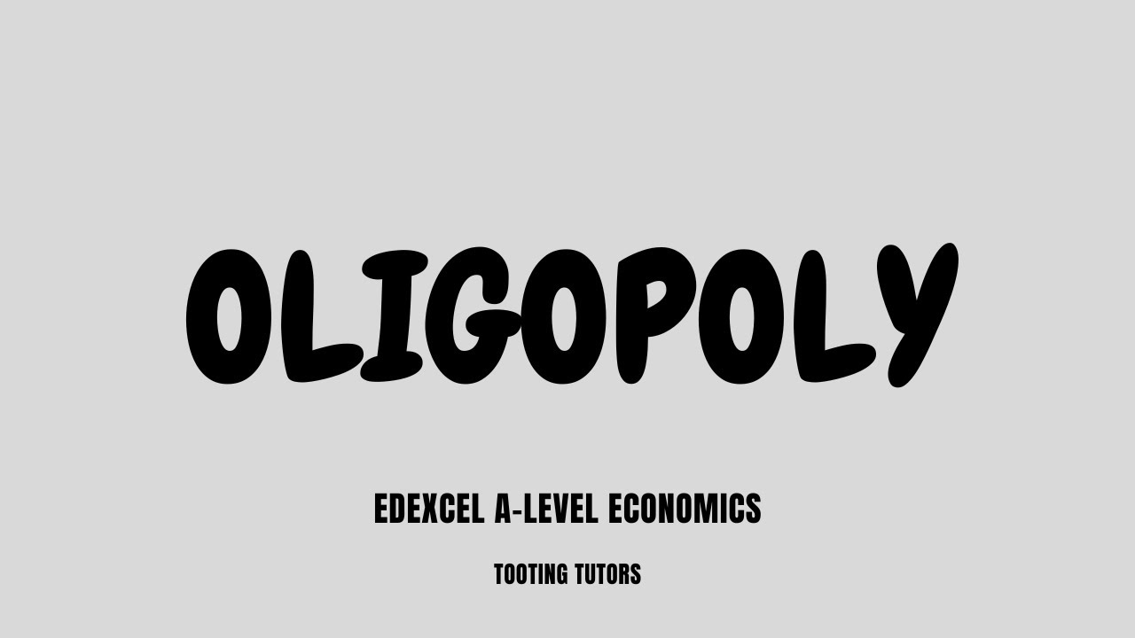 Oligopoly | A-Level Economics