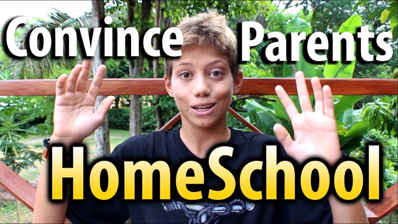 Convince Your Parents To  HomeSchool - Kid Prepper