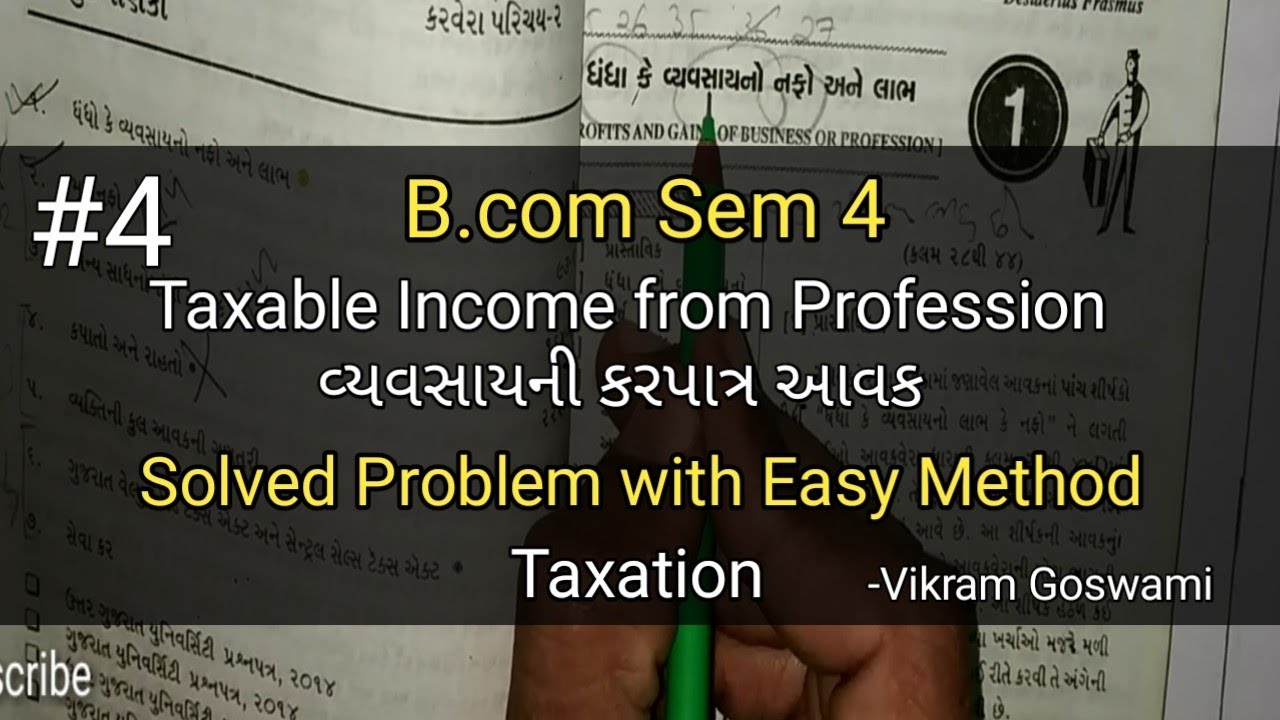 #4 Taxable Income of Profession વ્યવસાયની કરપાત્ર આવક | Solved Problem | B.com Sem 4 | Taxation