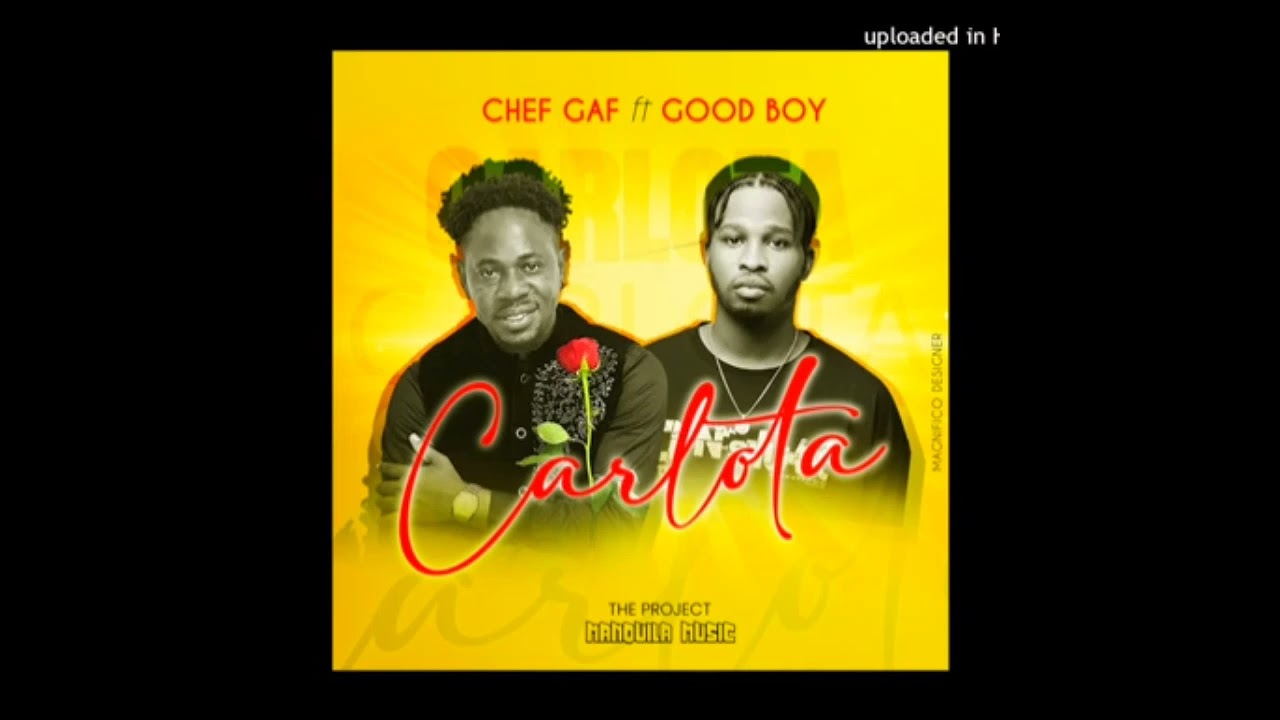 Chef gaf - Carlota (Feat Good boy