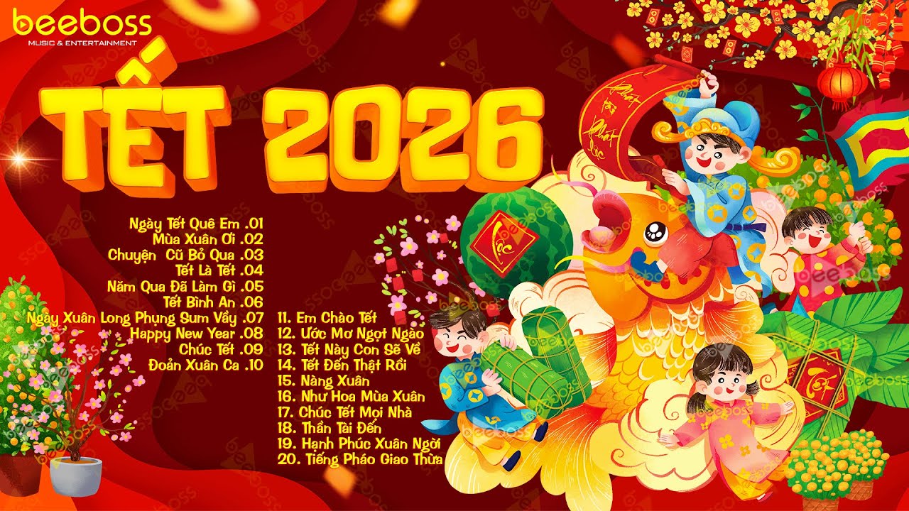 Tết Tết Tết Tết Đến Rồi, Xuân Xuân Ơi Xuân Đã Về - Nhạc Tết 2026 Remix, LK Nhạc Xuân EDM Hay Nhất