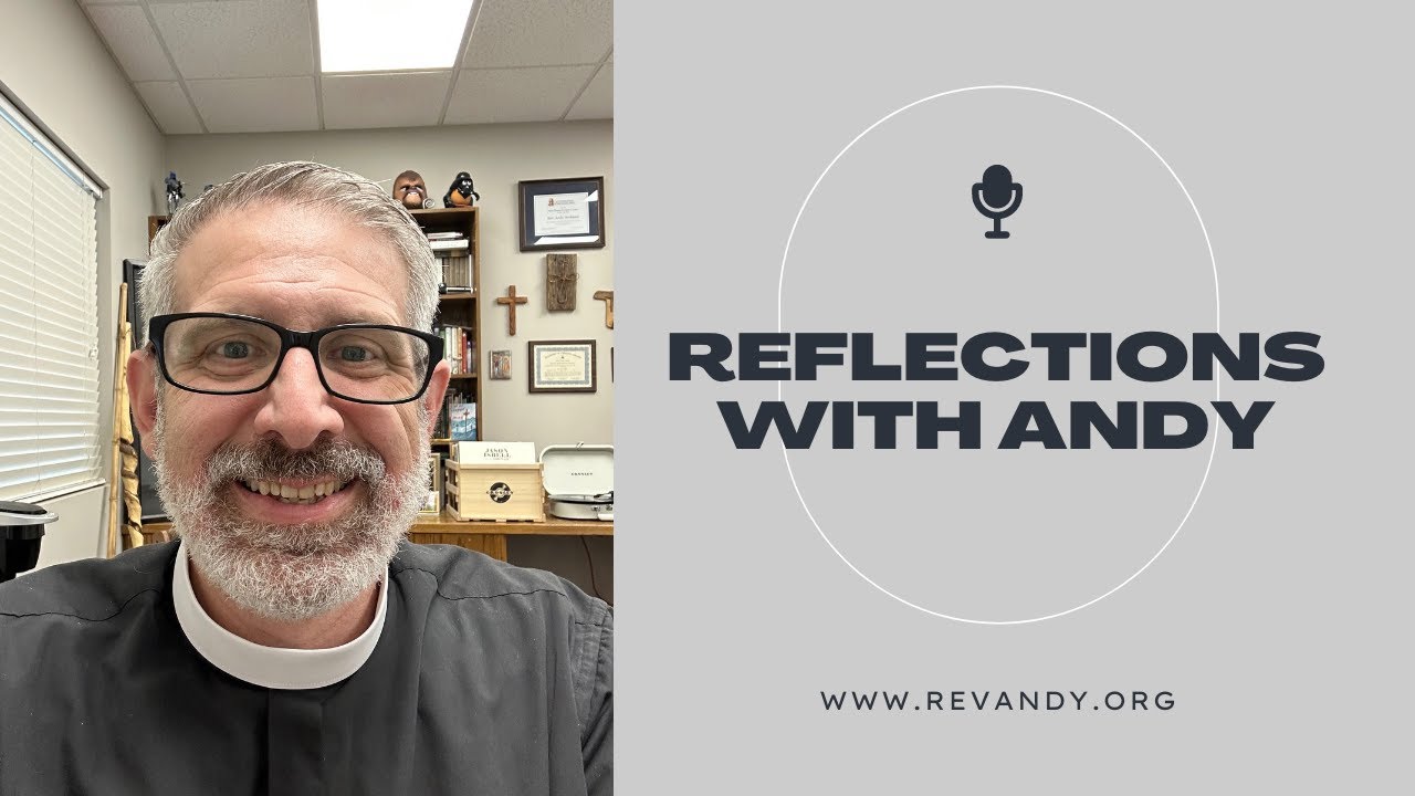 Reflections with Andy - Luke 24: 36-53 - The Greatest Story