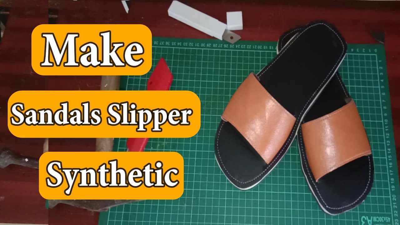 How to Make Sandals from Synthetic Leather