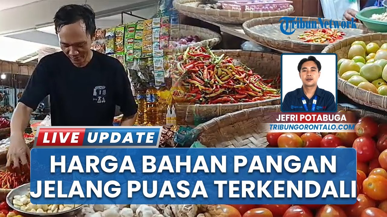 Jelang Ramadan Harga Bahan Pokok di Pasar Sentral, Kota Gorontalo Masih Terkendali