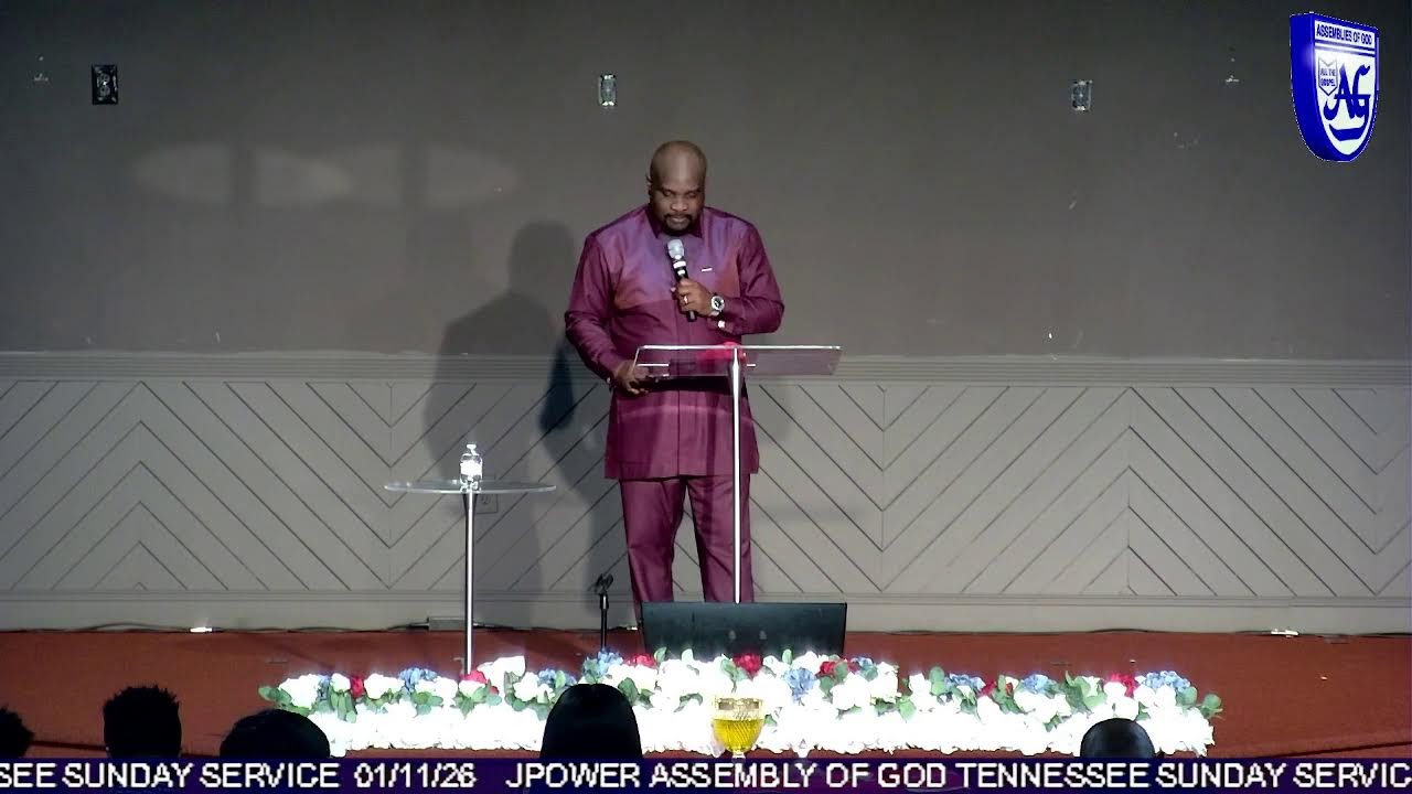 JPOWER ASSEMBLY OF GOD TENNESSEE SUNDAY SERVICE  01/11/26
