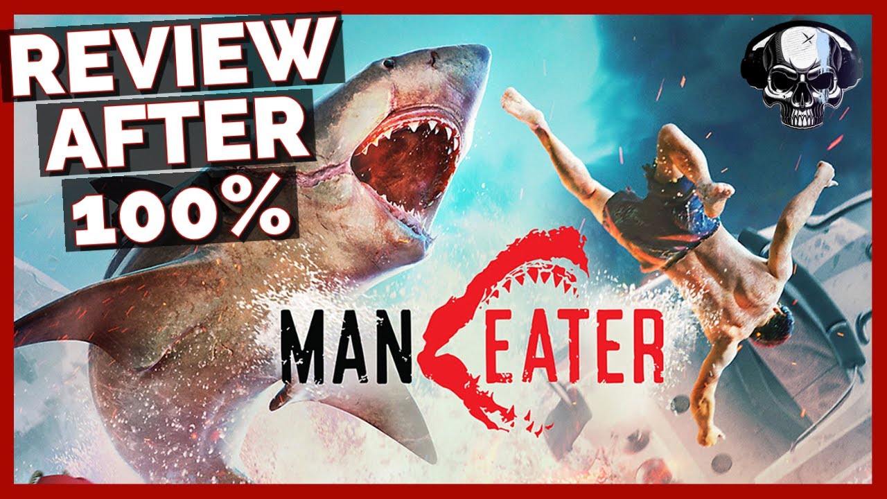 Maneater - Review After 100%