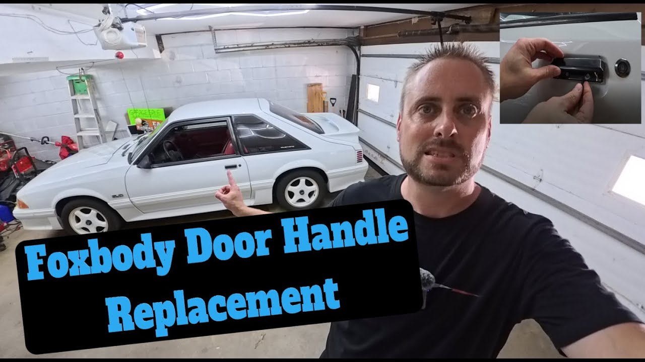 Foxbody Mustang Exterior Door Handle Replacement How To