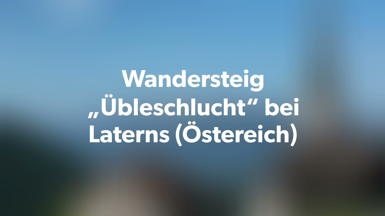 Wanderung durch den &Uuml;bleschlucht Wandersteig.