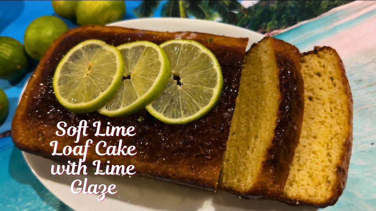 🍋 Soft Lime Loaf Cake with Lime Glaze