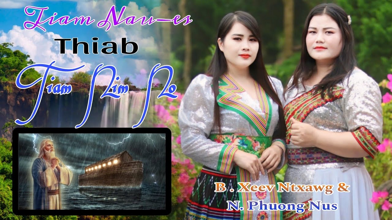 Tiam Nau Es Thiab Tiam Nim No by Nkauj Tshiab #Niamxeevntxawg Niam Phuong Nus