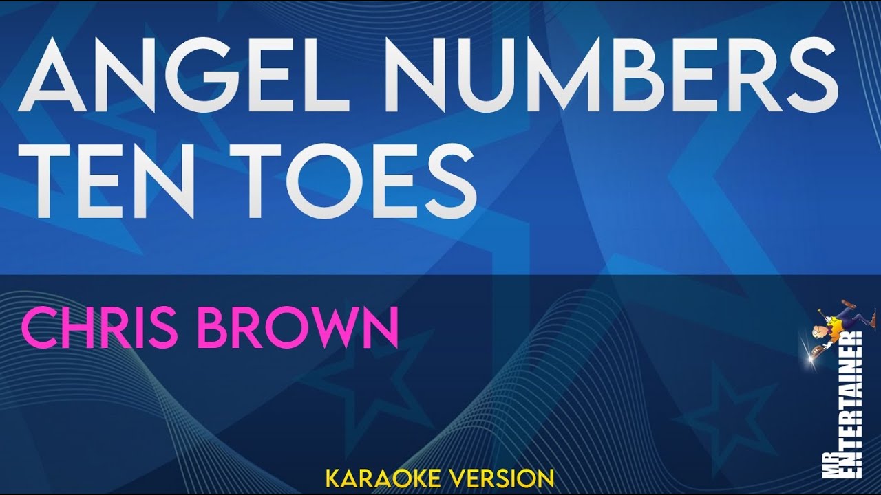 Angel Numbers Ten Toes - Chris Brown (KARAOKE)