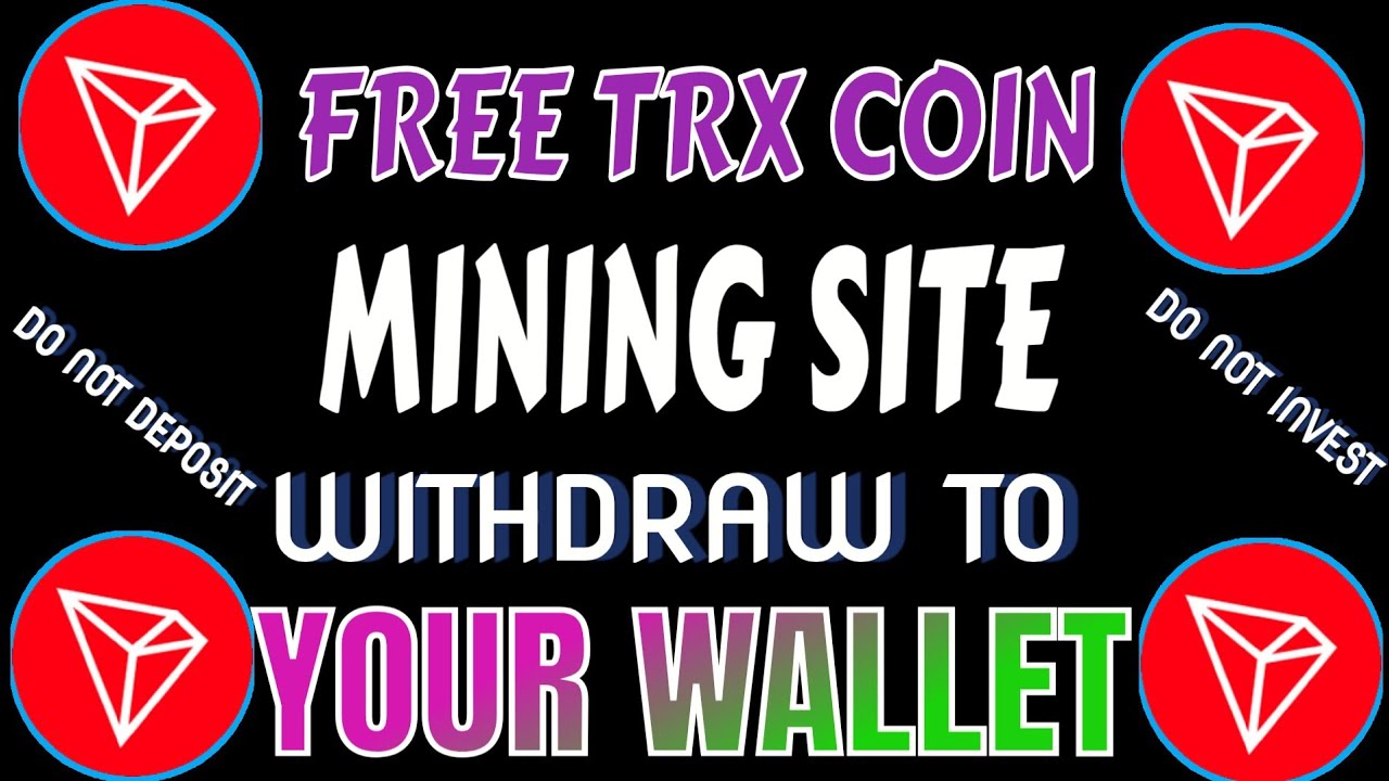  Free TRX Mining Site 2026 / No Deposit Required