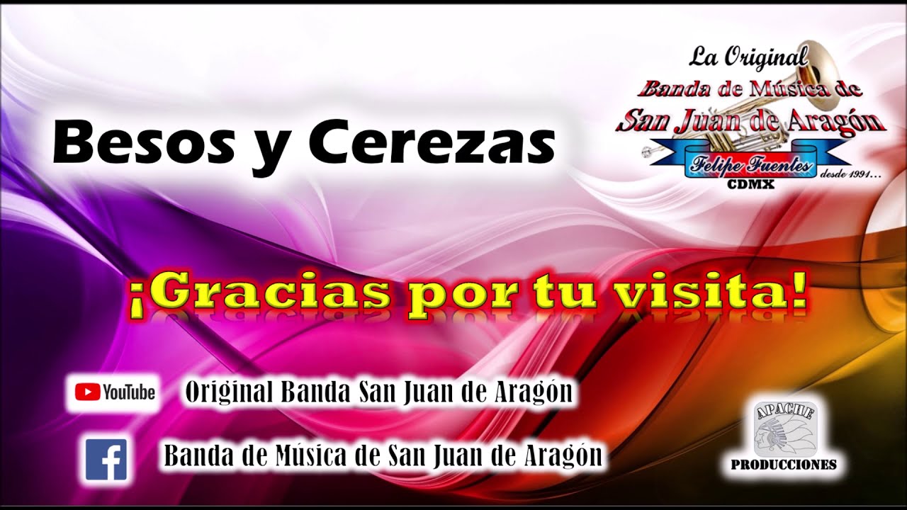 BESOS Y CEREZAS, La Original Banda de Música de San Juan de Aragón.