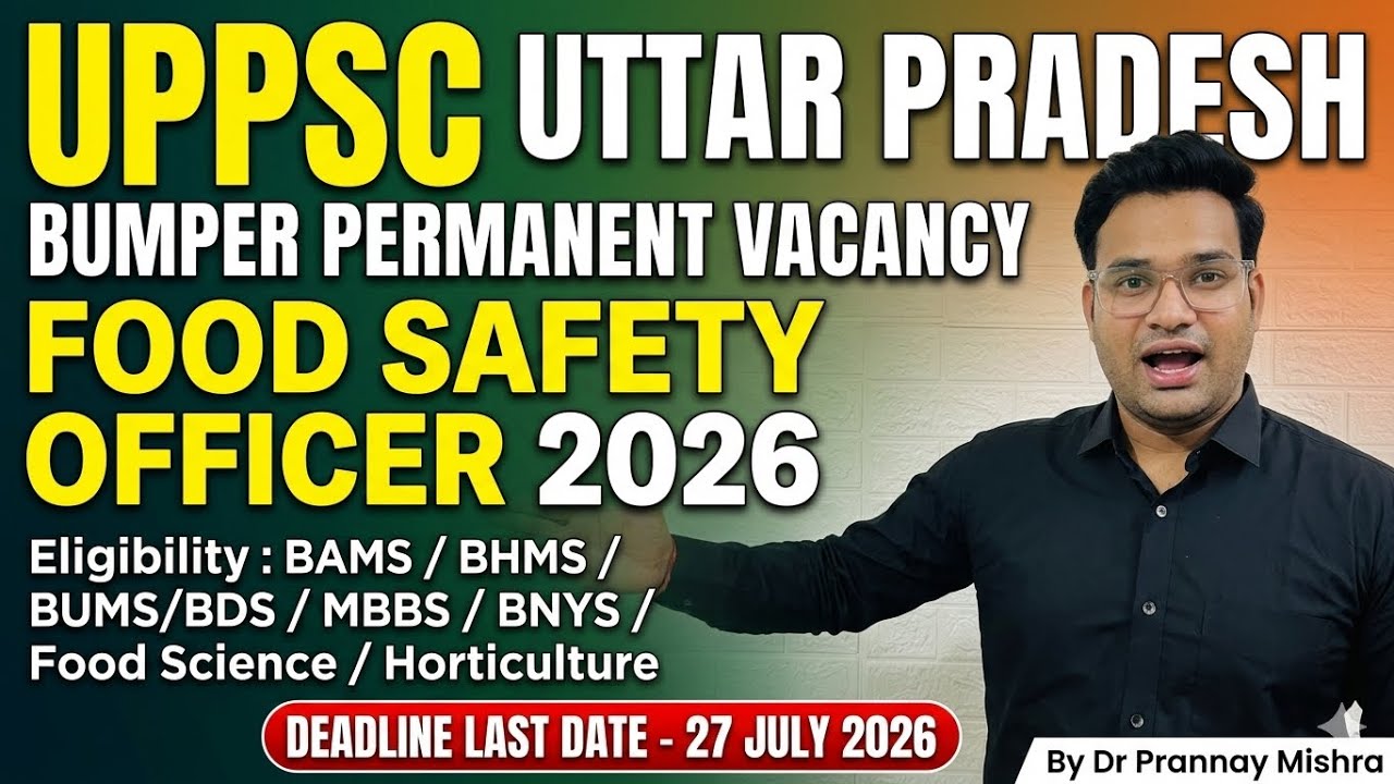 UPPSC Uttar Pradesh Bumper Vacancy || UP Food Safety Officer Vacancy 2026 || Eligibility- AYUSH || 