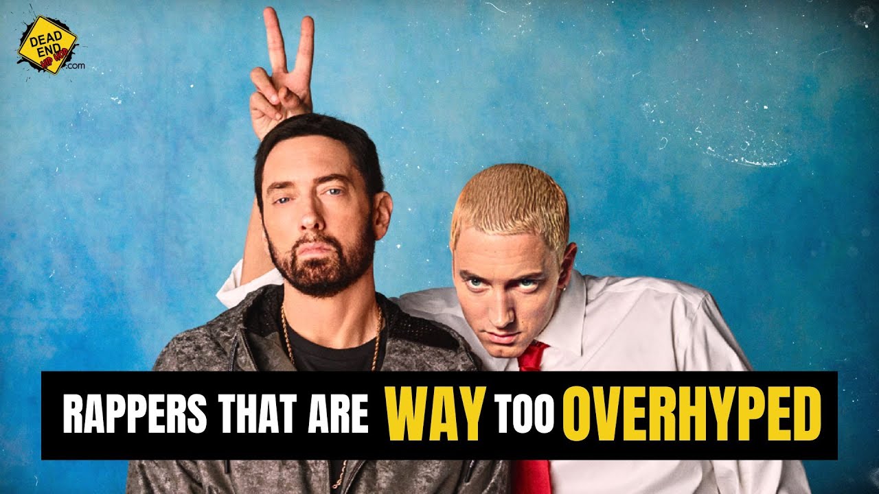 Rappers That Are WAY Too Overhyped | Dead End Hip Hop Conversations