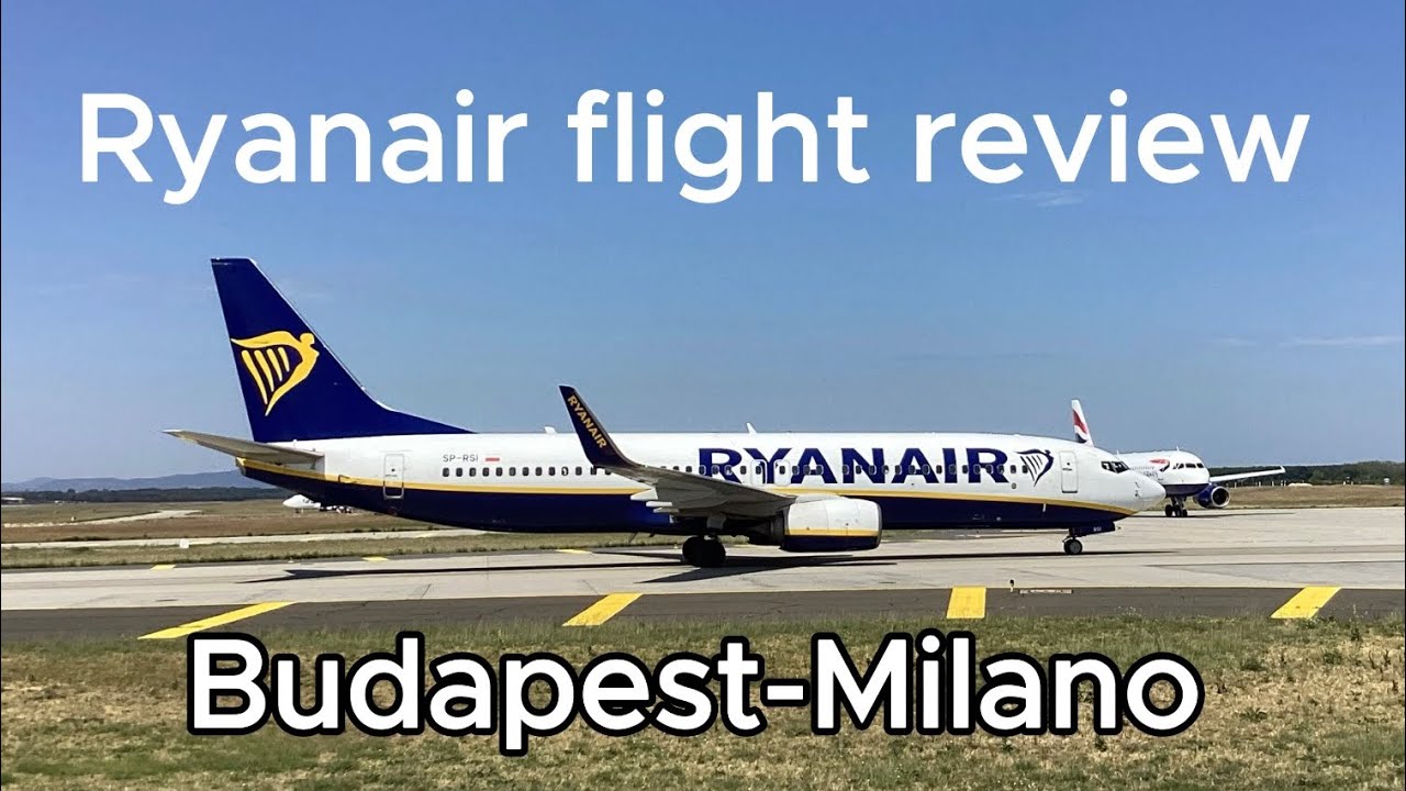 Ryanair flight review | Budapest-Milano | Ryanair Boeing 737-800