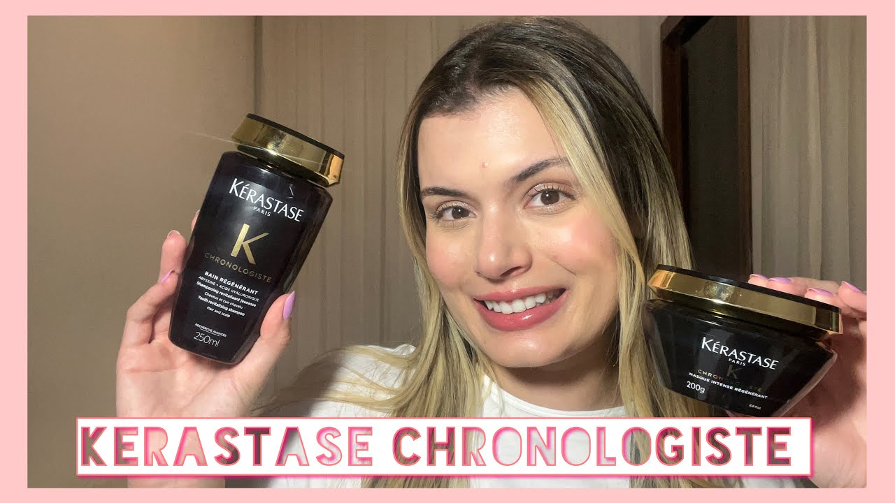 NOVA CHRONOLOGISTE KÉRASTASE | Paula Rabelo