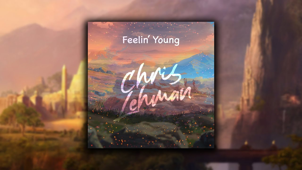 Let Go - Chris Lehman | Feelin' Young EP | Track 2