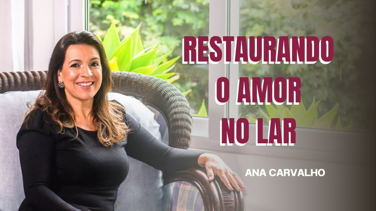 RESTAURANDO O AMOR NO LAR