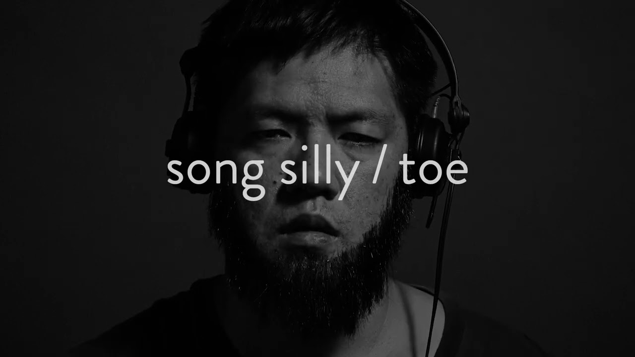 toe - Song Silly