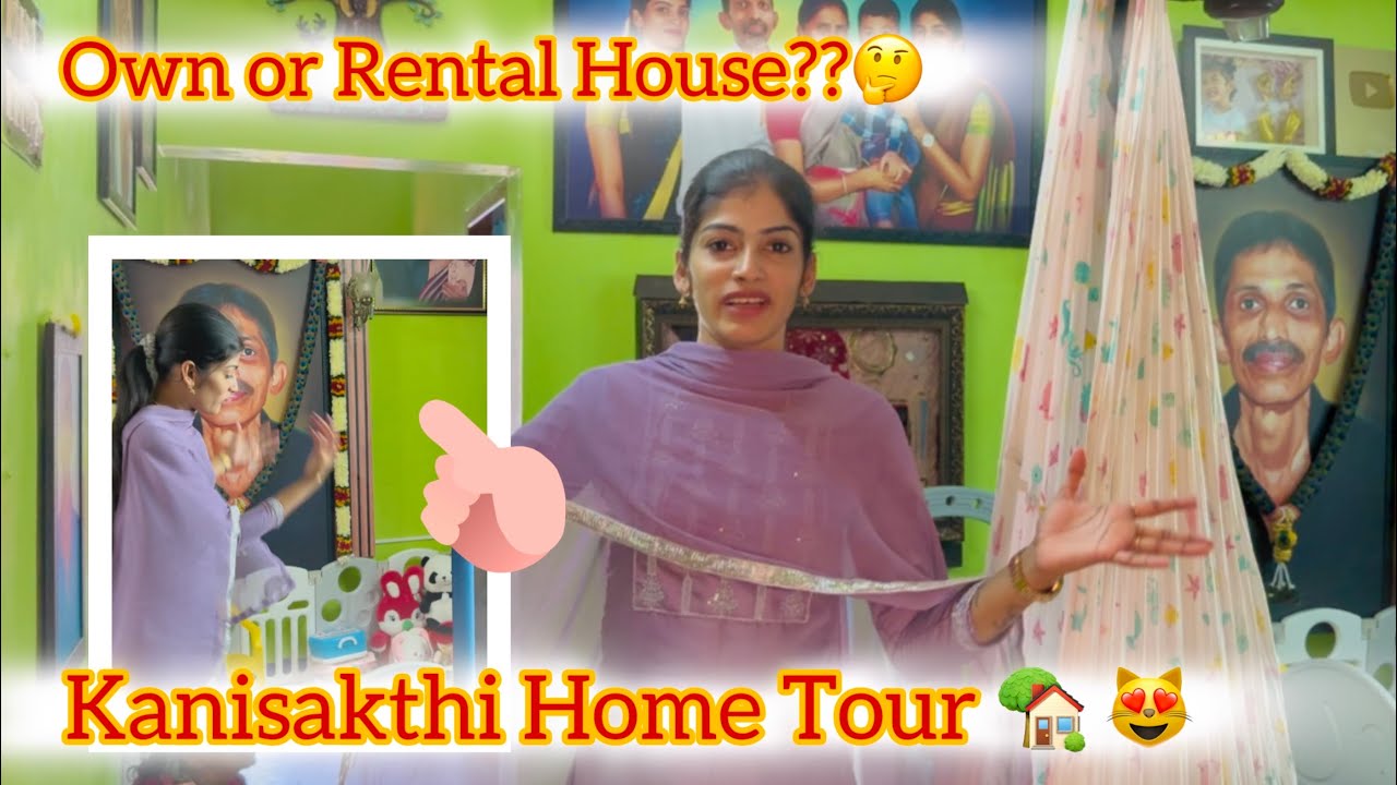 Home Tour Pottachuuu😻🥳Own or Rental house??🤔Video full ah parunga chlms♥️ #kanisakthihometour
